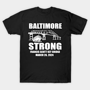 Baltimore Bridge, Baltimore Strong, Commemorative March 2024 T-Shirt